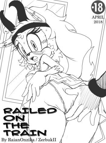 [RaianOnzika (ZerbukII, Cylia-The-Antelope) ] Railed on the Train [WIP] cover