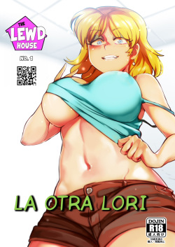 The Lewd House: La Otra Lori