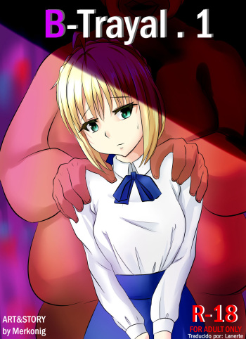 [Merkonig] B-trayal 1 (Fate/stay night) [Spanish] [Lanerte] cover