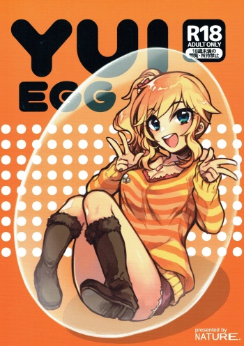 (CiNDERELLA ☆ STAGE 6 STEP) [nature. (Hazuki)] YUI EGG (THE IDOLM@STER CINDERELLA GIRLS) cover