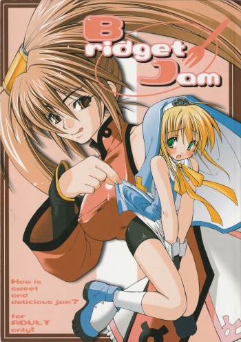 (C64) [CHIBIKKO KINGDOM (Kekocha)] Bridget Jam Kanzenban (Guilty Gear XX) cover