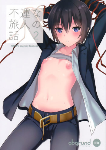 (C93) [abgrund (Saikawa Yusa)] Fuun na Tabibito no Hanashi 2 | The Tale of an Unfortunate Traveller 2 (Kino no Tabi) [English] [brolen] cover