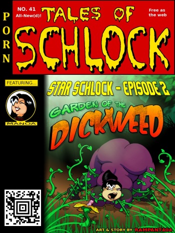 [Rampant404] Tales of Schlock #41 : Star Schlock 2 - In the Garden of the Dickweed cover