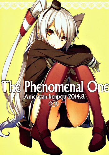 (C86) [American-kenpou (Kikuchi Seiji)] The Phenomenal One (Kantai Collection -KanColle-) [Incomplete] cover
