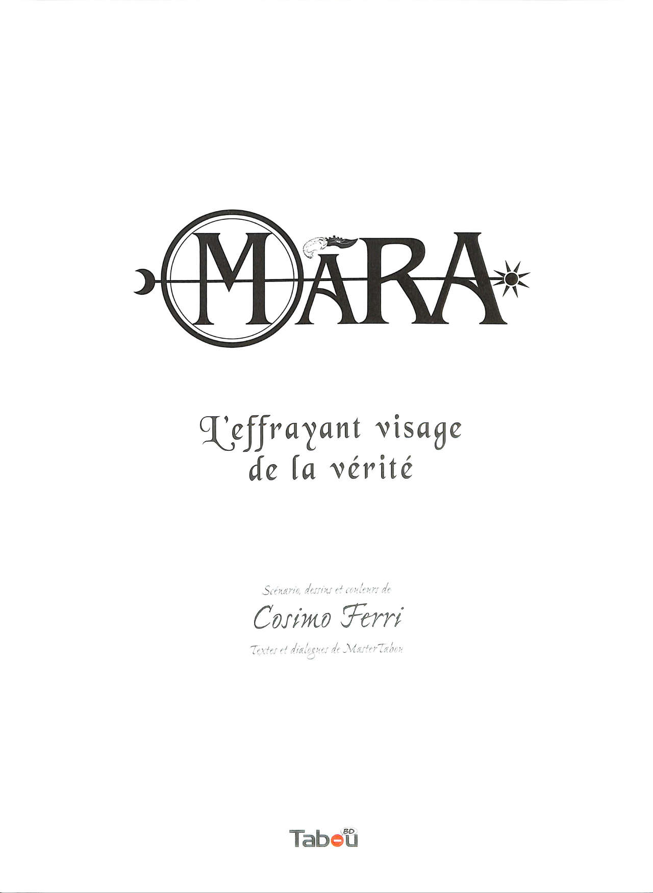 Mara - Volume 3 : L’effrayant visage de la vérité page 4 full