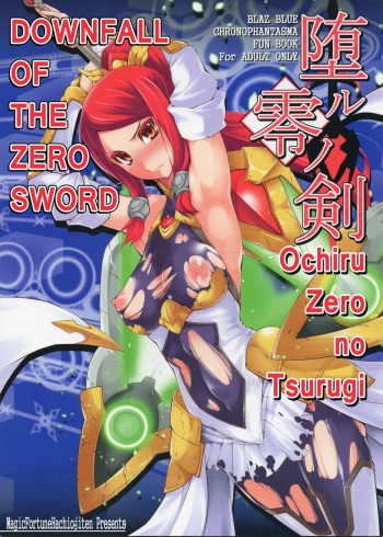 (C85) [Magic Fortune Hachioujiten (SAKULA)] Ochiru Zero no Tsurugi (BLAZBLUE) [English] [Team Kamikiller] cover