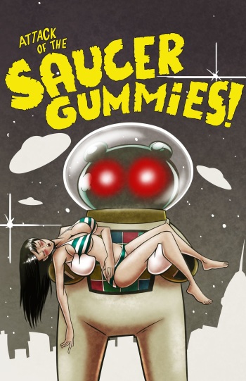 [Axel Rosered] Attack of the Saucer Gummies cover