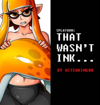 [Witchking00] Splatoon - That Wasn't Ink [French] cover
