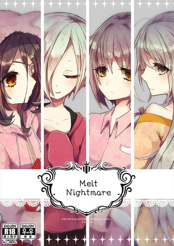 [chimere/marie (Ugetsu)] MELT NIGHTMARE (THE IDOLM@STER CINDERELLA GIRLS) [Digital] cover