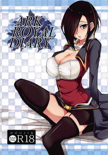 (C94) [Bullseye (Bull)] ARK ROYAL DIARY (Azur Lane) cover