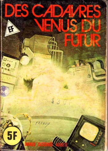 Elvifrance - Hors-serie vert - A08 - Des Cadavres Venus du Futur [French] cover