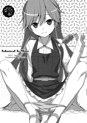 (COMIC1☆11) [TIES (Takei Ooki)] Admiral Is Mine (Kantai Collection -KanColle-) cover