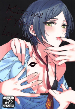 Kiss me If You love me