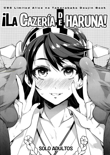 (C85) [Alice no Takarabako (Mizuryu Kei)] Haruna Zenryoku de Otoko Asari mairimasu! | ¡La Cazería de Haruna! (Kantai Collection -KanColle-) [Spanish] [NovaScans] cover