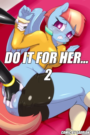 [Saurian] Do it for Her... 2 (My Little Pony: Friendship is Magic) (Ongoing) cover