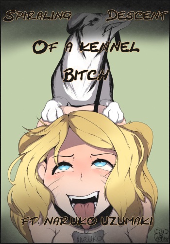 [Goat-Head] Spiraling Descent of a Kennel Bitch (Naruto) cover