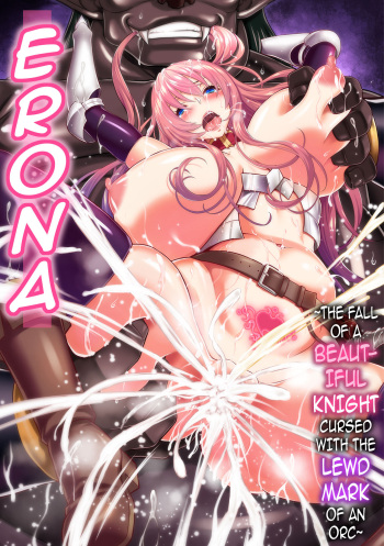 [Yamada Gogogo] Erona ~Orc no Inmon ni Okasareta Onna Kishi no Matsuro~ | Erona ~The Fall of a Beautiful Knight Cursed with the Lewd Mark of an Orc~ [English] {darknight} cover