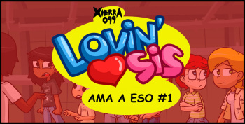 [Xierra099] Lovin'Sis - Ama a eso (Spanish) [OyeZi7w7] cover