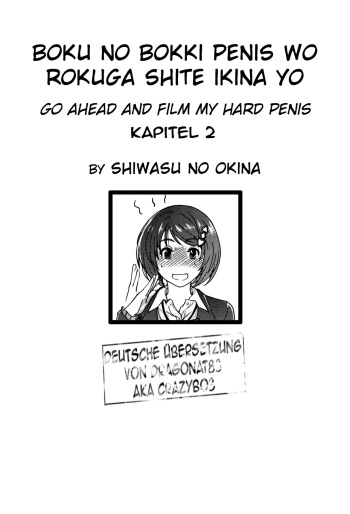 [Shiwasu no Okina] Boku no Bokki Penis o Rokuga Shite Ikina yo | Go Ahead and Film My Hard Penis Ch. 2 (COMIC AUN 2016-06) [German] [Dragonat83] cover