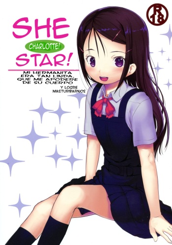 (C88) [Kuromahou Kenkyuujo (Nukaji)] SheStar! Imouto ga Kawaikatta node Karada o Notto tte Jii shitemita Kekka (Charlotte) [Spanish] [Santi-Sama] [Dr.arevix] cover