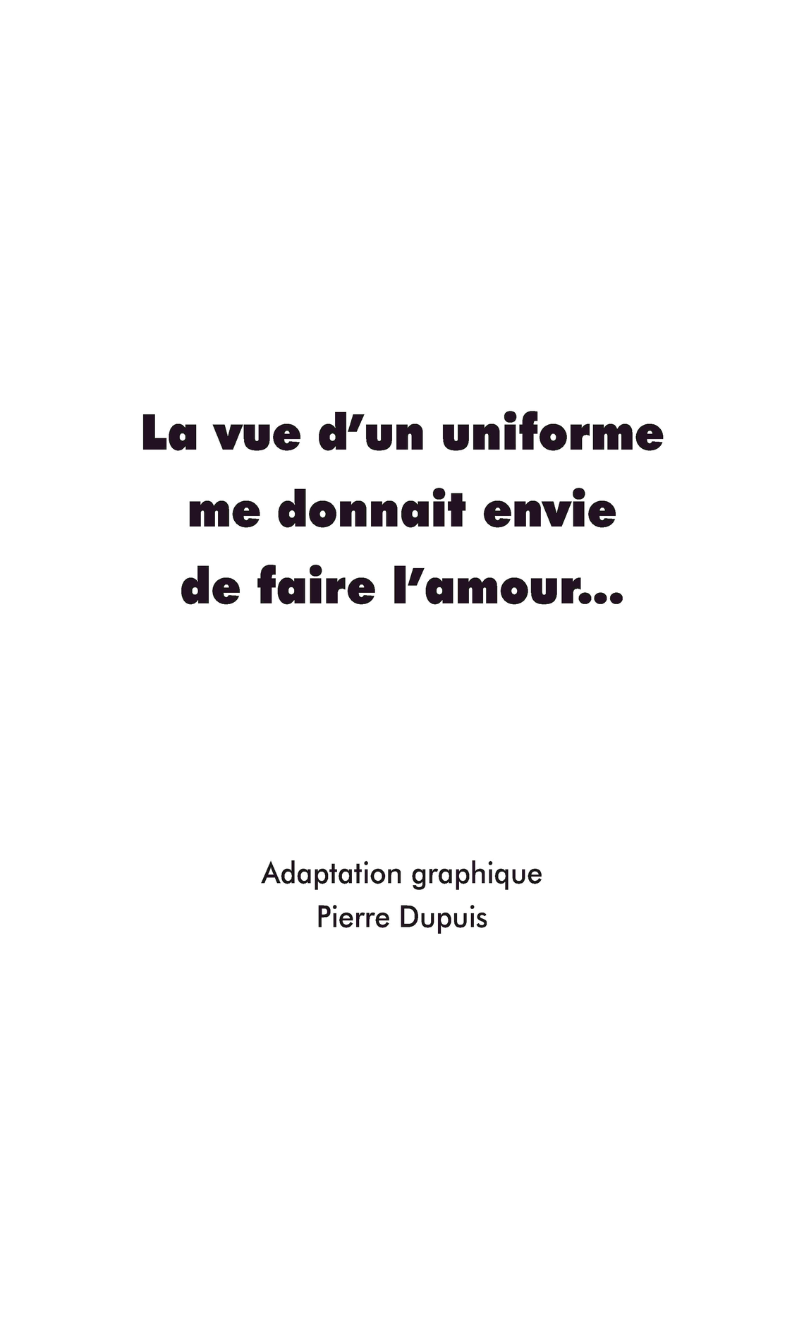 La vue d‘un uniforme me donnait envie de faire l‘amour page 4 full