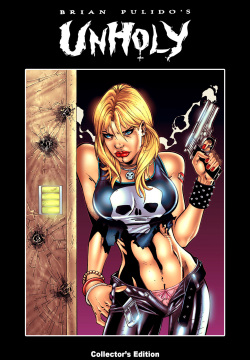 Brian Pulido's Unholy - Collectors Edition