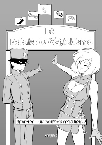 [Kidetic] Le Palais du Fétichisme 01 - Un fantôme fétichiste ? [French] cover