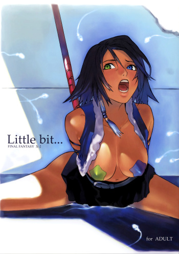 (C65) [Chakapoko Honpo (Yukimi)] Little Bit... (Final Fantasy X-2) [English] [biribiri] cover