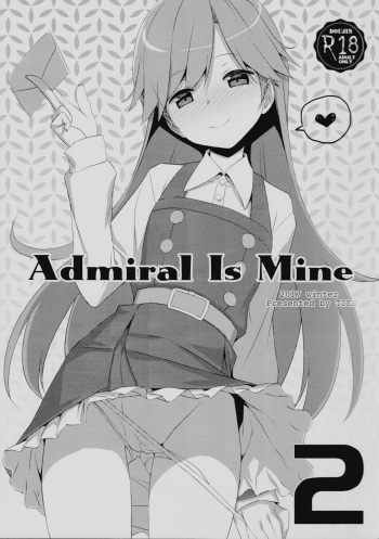 (C93) [TIES (Takei Ooki)] Admiral Is Mine 2 (Kantai Collection -KanColle-) [English] [Col. Sanders] cover