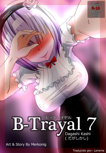 [Merkonig] B-Trayal 7 (Dagashi Kashi) [Spanish] [Lanerte] cover