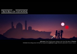 Trouble on Tatooine