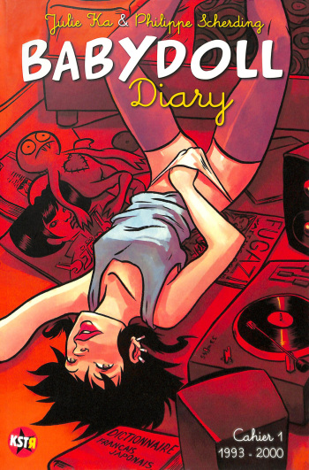 [Julie Ka - Philippe Scherding] Babydoll Diary Cahier 1 - 1993-2000 [French] cover
