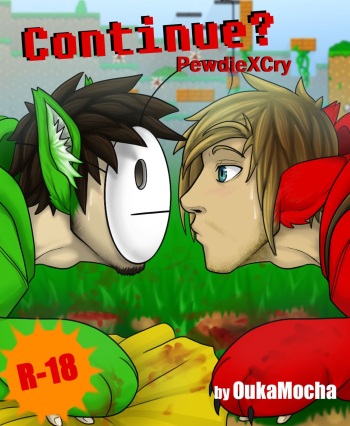 [OukaMocha] Continue? - Pewdie X Cry cover