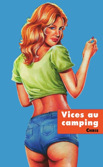 [Chris (Xavier Musquera)] Vice au camping [French] cover