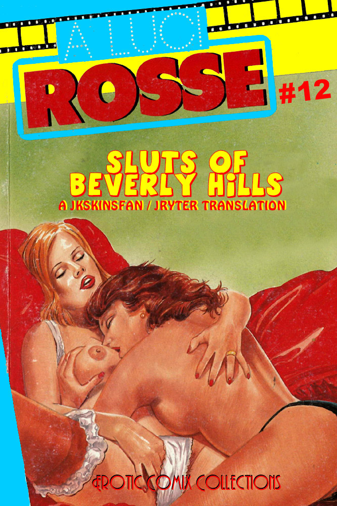 ROSSWE #12 - SLUTS OF BEVERLY HILLS - A JKSKINSFAN / JRYTER TRANSLATION page 2 full