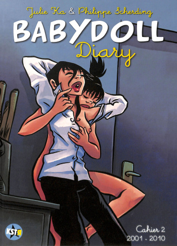 [Julie Ka - Philippe Scherding] Babydoll Diary Cahier 2 - 2001-2010 [French] cover
