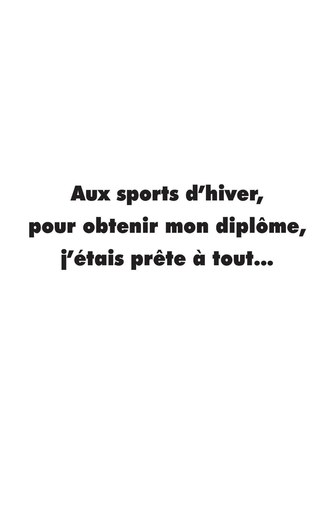 Corinne : Aux sports d’hiver, pour obtenir mon diplôme, j’étais prête à tout page 2 full