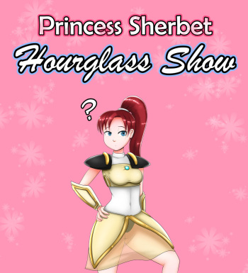 [EscapefromExpansion] Princess Sherbet Hourglass Show (The Toy Warrior) cover