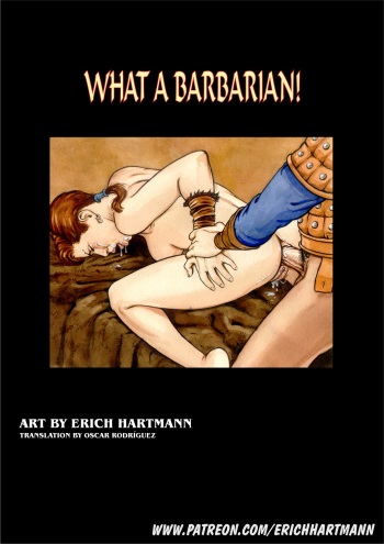 [Erich Hartmann] What a Barbarian! cover