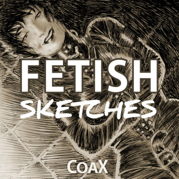 [Coax] Fetish Sketches cover