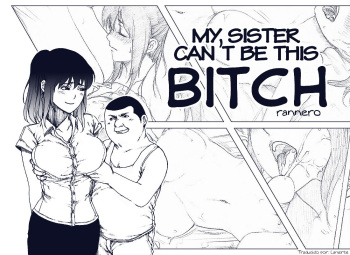 [rannero] My sister can't be this BITCH - Spanish cover