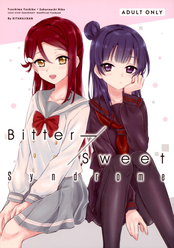 (C95) [Kitaku Jikan (Kitaku)] Bitter Sweet Syndrome (Love Live! Sunshine!!) [English] cover