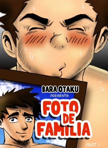 [BaraOtaku] Foto de familia. Parts 1 & 2 [ENG] cover