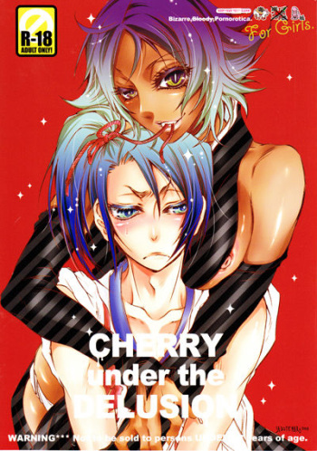 (SUPER18) [Sadistic Mary (Hattori Mitsuka)] CHERRY under the DELUSION (Bleach) cover