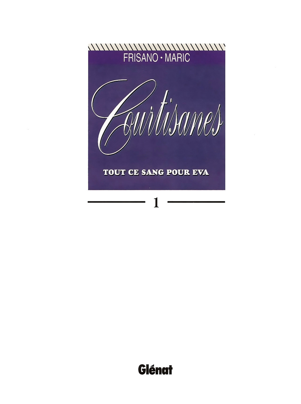 Courtisanes - T01 Tout ce sang pour Eva page 2 full