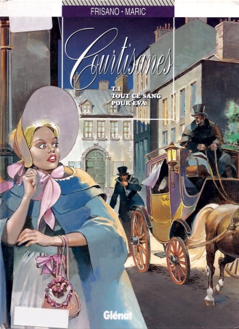 [Frisano - Maric] Courtisanes - T01 Tout ce sang pour Eva [French] cover