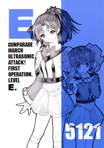 (C62) [Chimatsuriya Honpo (Various)] GUNPARADE MARCH ULTRASONIC ATTACK! FIRST OPERATION. LEVEL E (Gunparade March) [English] [EHCOVE] cover