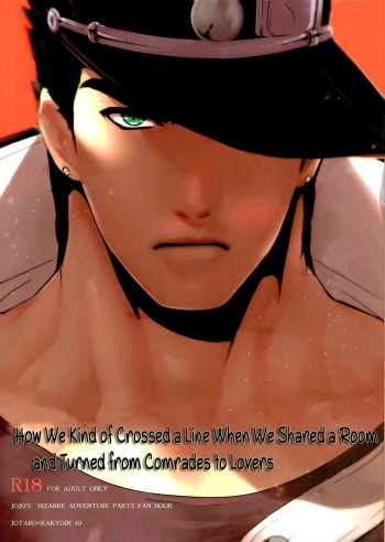 (Orarero Splash 7) [Ondo (Nurunuru)] Doushitsuji, Yaya Issen o Koete Shimatta Senyu to Koibito Doushi ni naru Houhou | How We Kind of Crossed a Line When We Shared a Room and Turned from Comrades to Lovers (JoJo’s Bizarre Adventure) [English] [Anonymous] cover