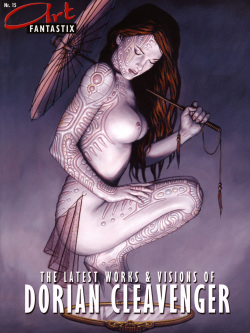 Art Fantastix #15 - The Latest Works & Visions of Dorian Cleavenger